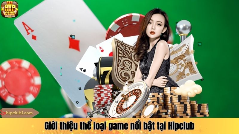Giới thiệu thể loại game nổi bật tại Hipclub